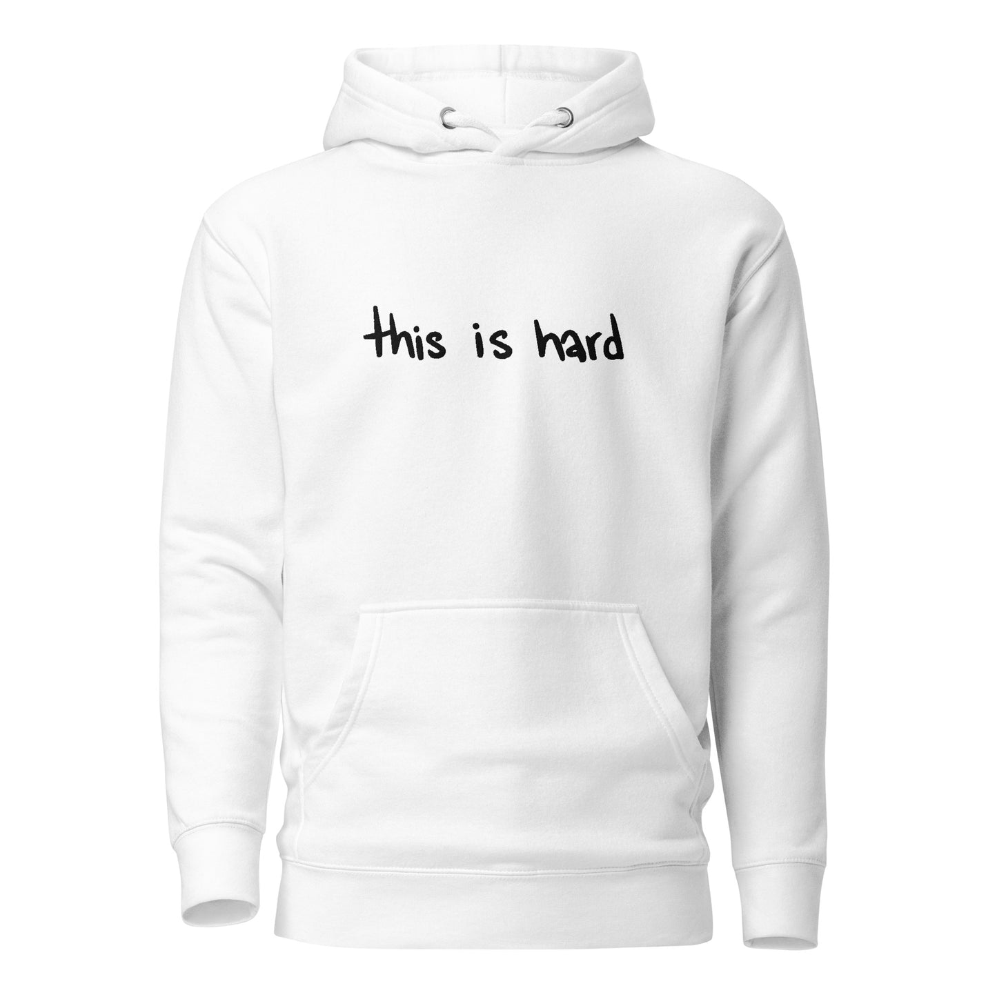 This Is Hard Unisex Hoodie